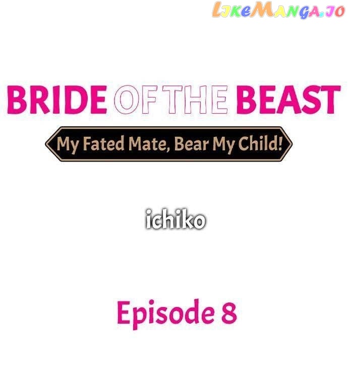 Bride of the Beast ~ My Fated Mate, Bear My Child! chapter 8 - page 1