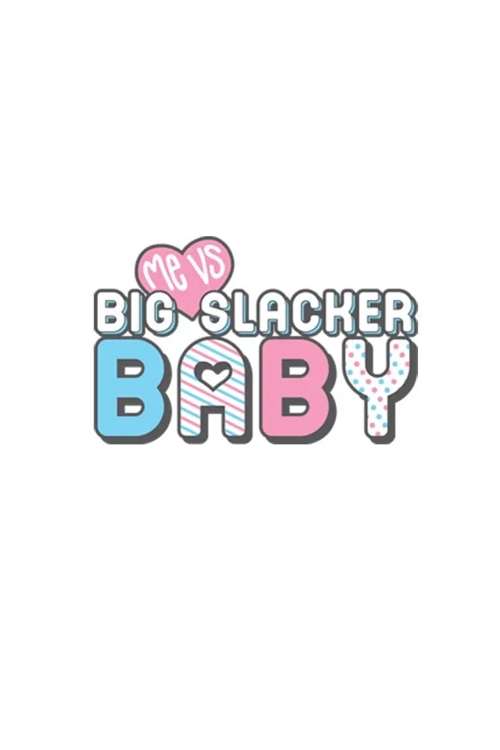 Me vs Big Slacker Baby Chapter 18 - page 1