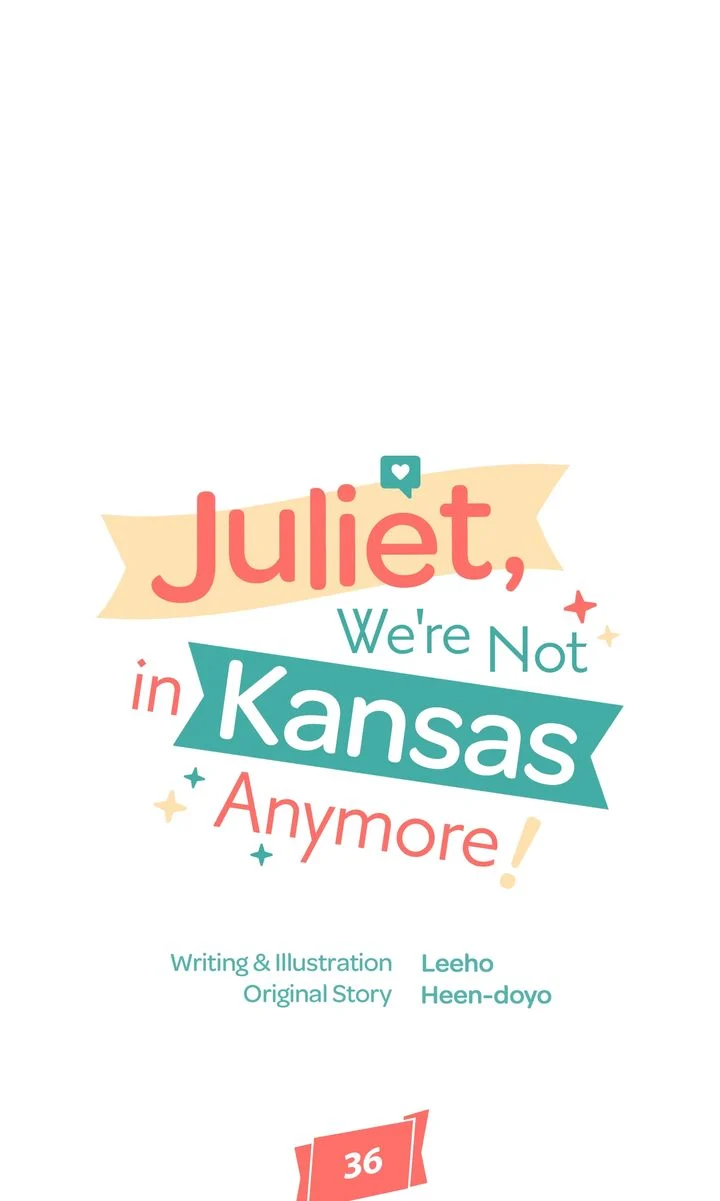 Juliet, We're Not in Kansas Anymore! Chapter 36 - page 14