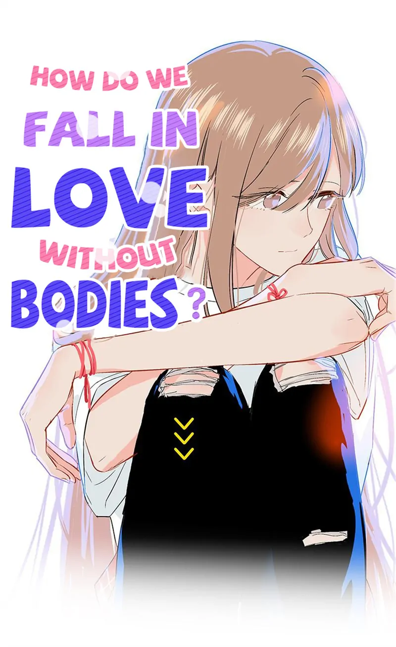 How Do We Fall in Love Without Our Bodies? Chapter 21 - page 1