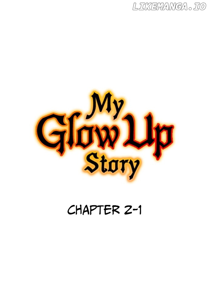 My Glow Up Story Chapter 2.1 - page 2