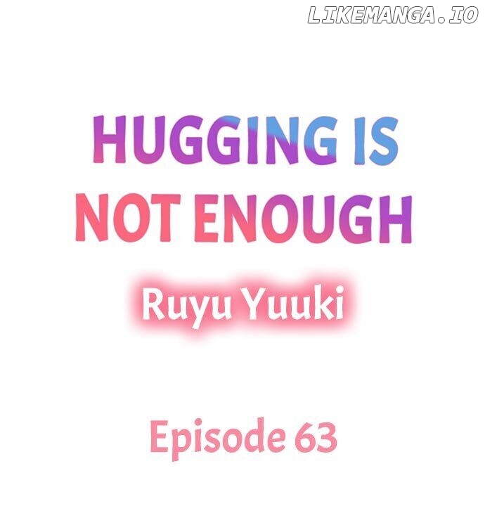 Hugging Is Not Enough chapter 63 - page 2