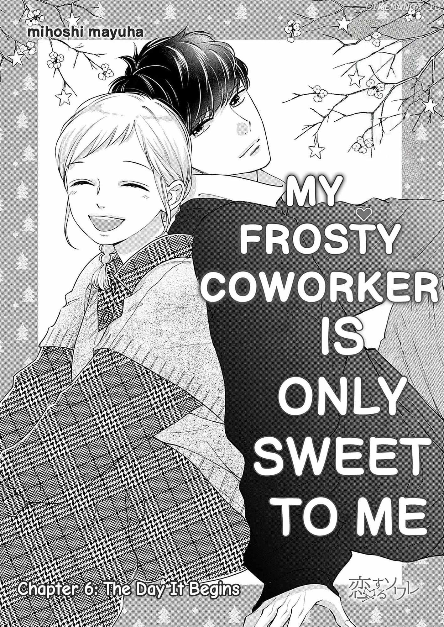 My Frosty Coworker Is Only Sweet to Me Chapter 6 - page 1