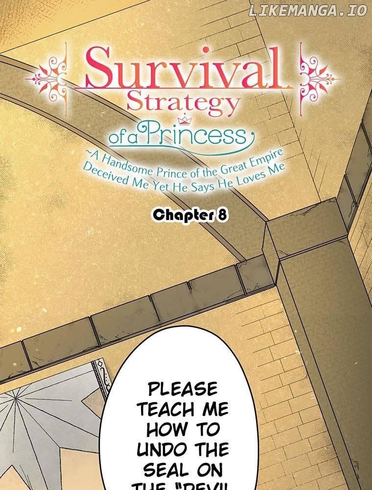 Survival Strategy of a Princess ~A Handsome Prince of the Great Empire Deceived Me Yet He Says He Loves Me Chapter 8 - page 1