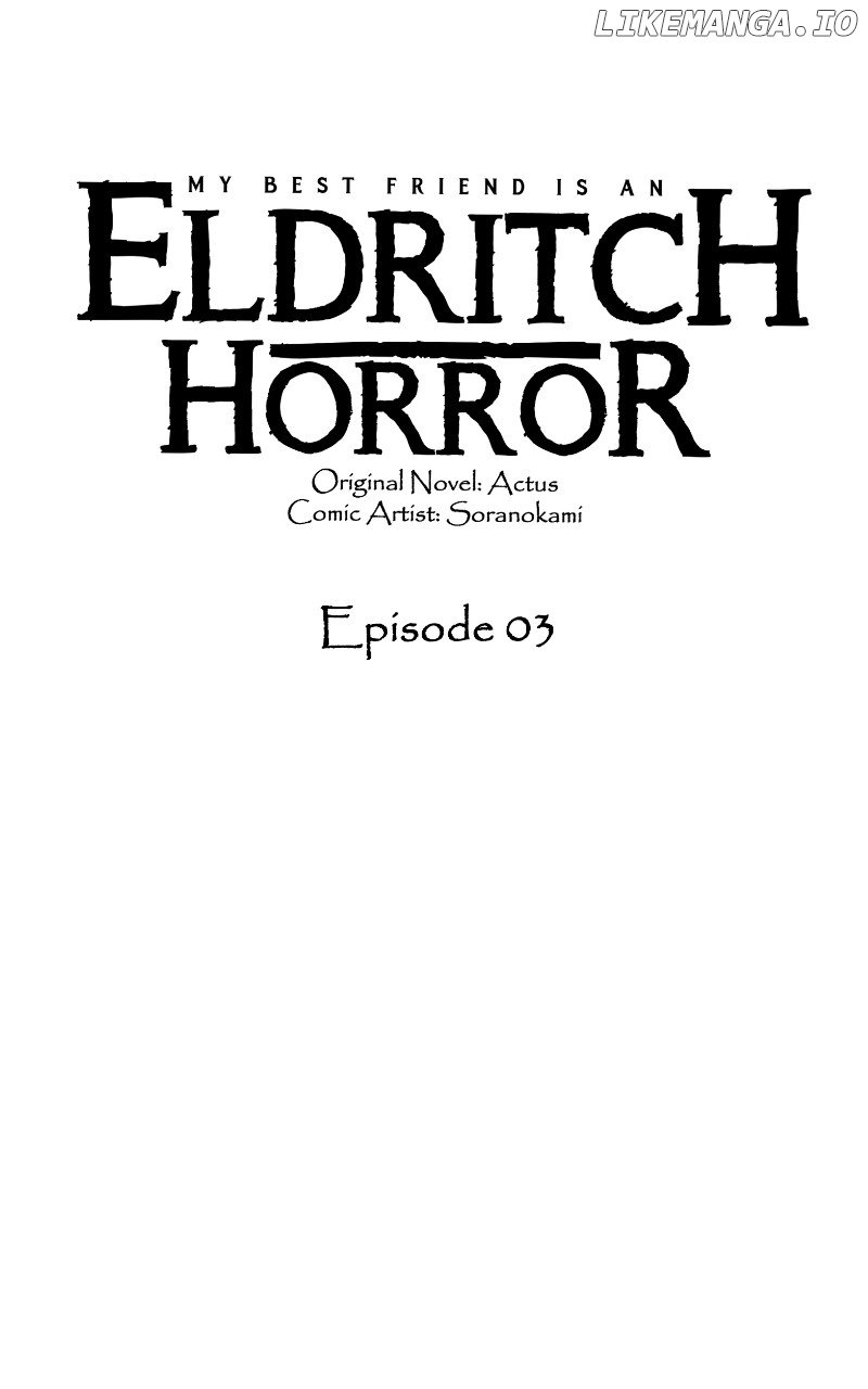 My Best Friend is an Eldritch Horror Chapter 3 - page 3