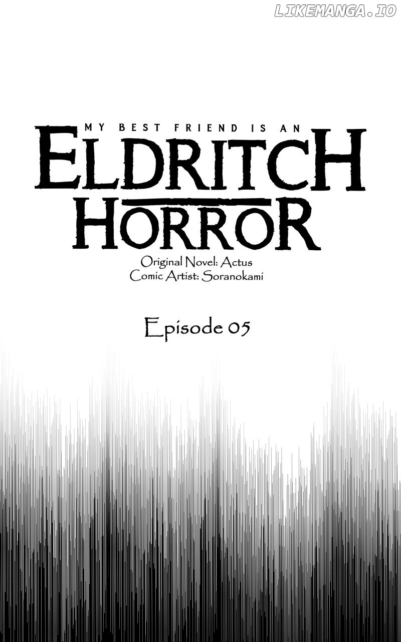 My Best Friend is an Eldritch Horror Chapter 5 - page 1