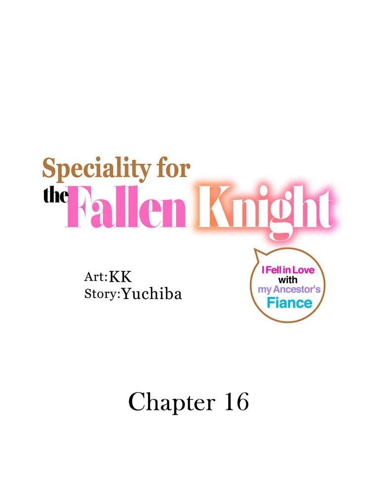 Speciality for the Fallen Knight ~I Fell in Love with my Ancestor's Fiance Chapter 16 - page 1