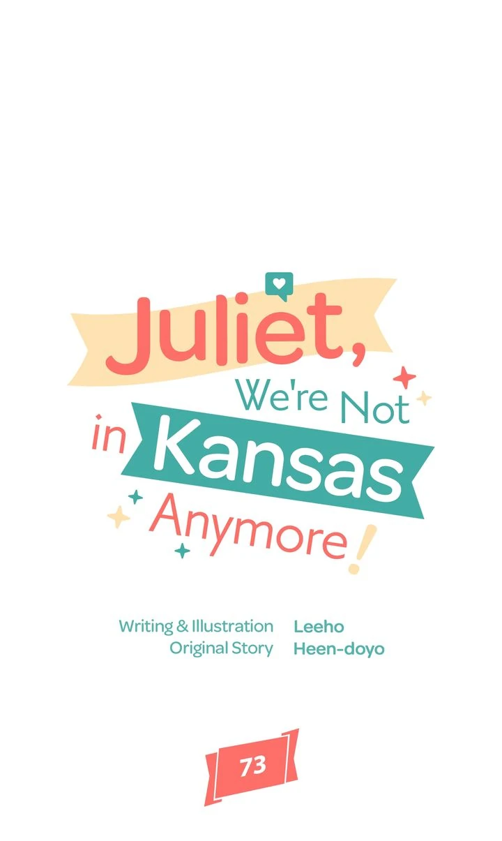 Juliet, We're Not in Kansas Anymore! Chapter 73 - page 41