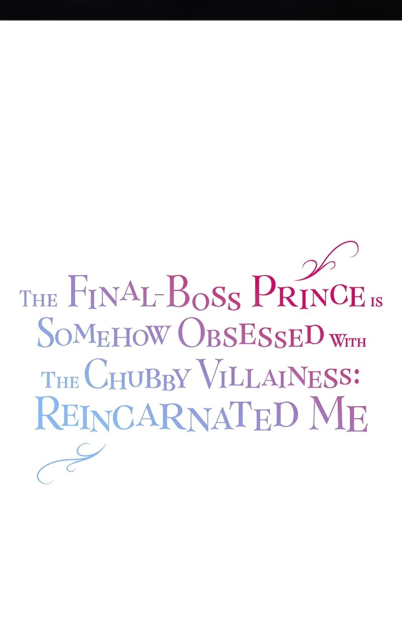 The Final-Boss Prince is Somehow Obsessed with the Chubby Villainess: Reincarnated Me Chapter 29 - page 11