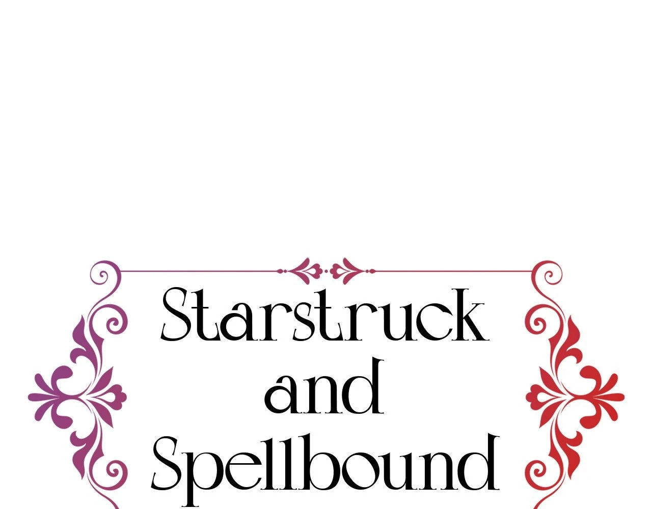 Starstruck and Spellbound Chapter 3 - page 1