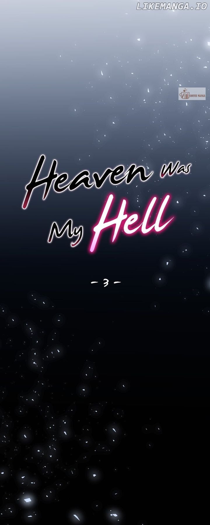 Heaven Was My Hell Chapter 3 - page 1