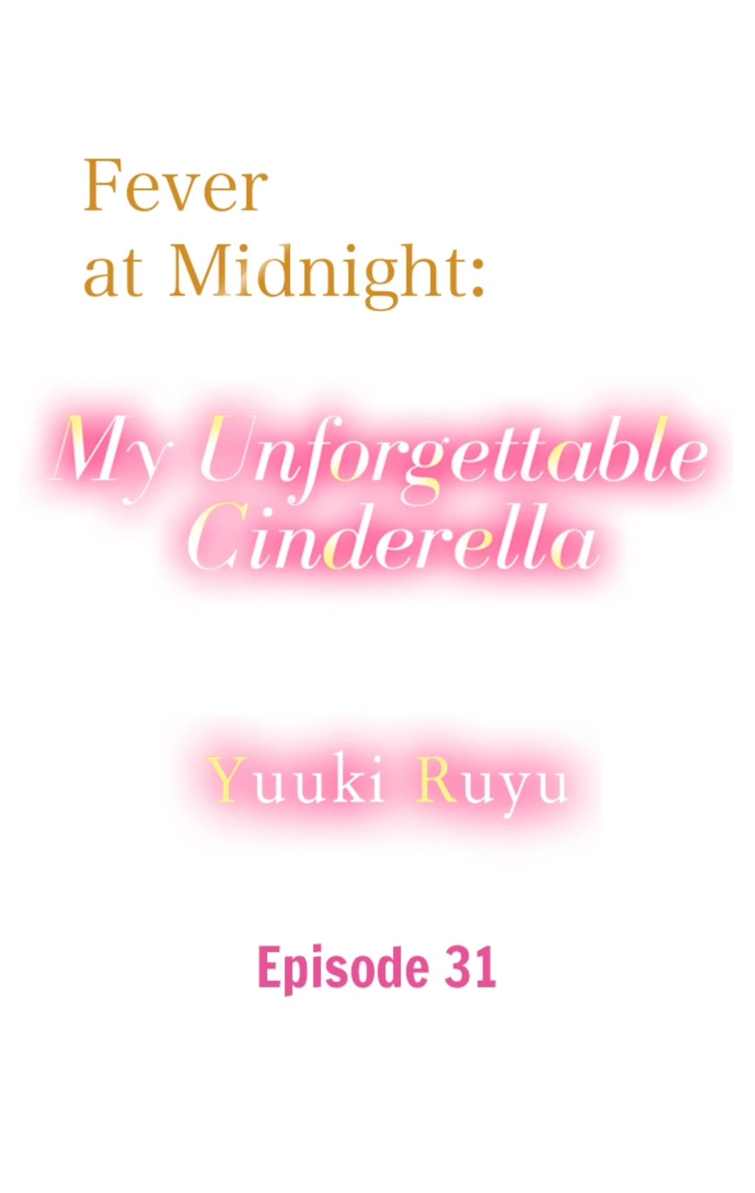 Gozen 0-ji, Tokeau Netsu - Karada ga Oboeteru Unmei no Cinderella Chapter 31 - page 1