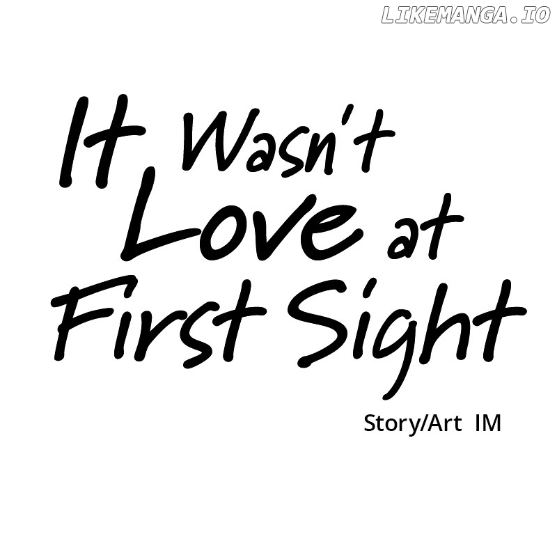 It Wasn’t Love At First Sight Chapter 17 - page 128