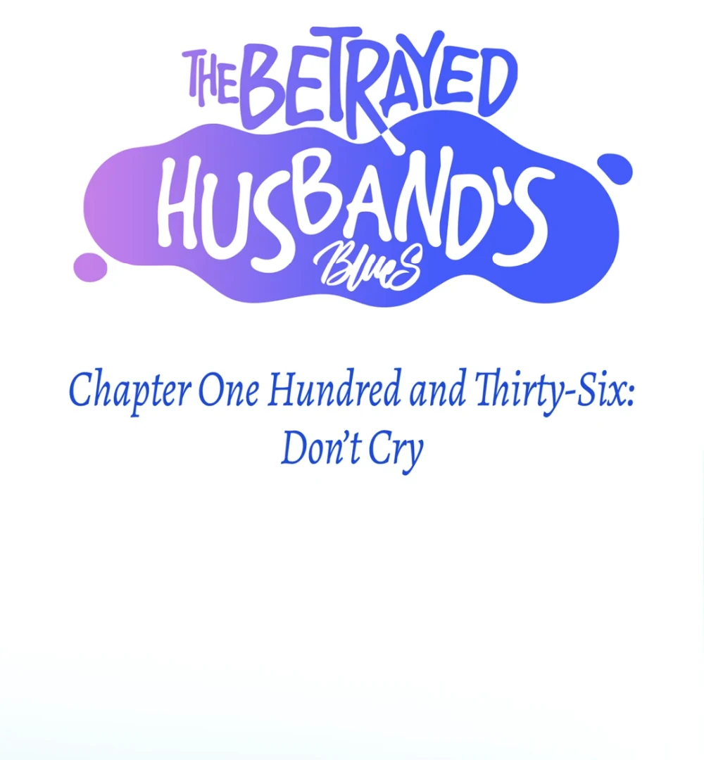 The Betrayed Husband’s Blues Chapter 136 - page 10