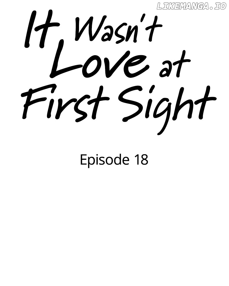 It Wasn’t Love At First Sight Chapter 18 - page 11