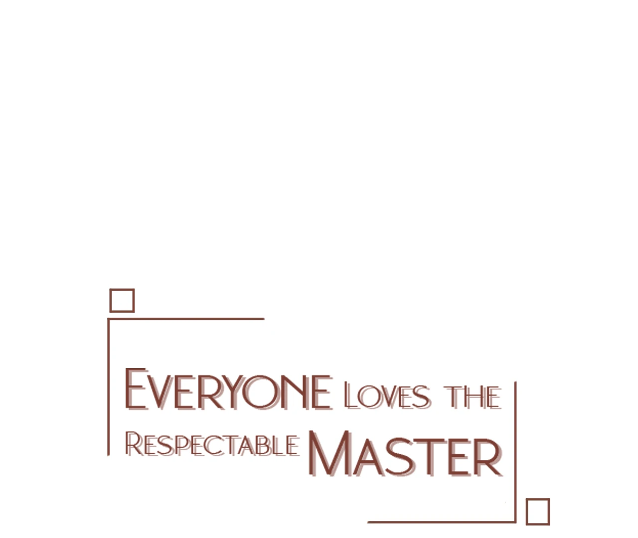 Everyone Loves the Respectable Master Chapter 5 - page 1