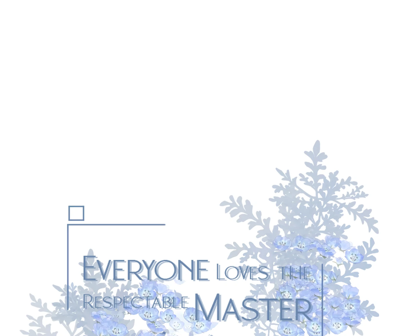 Everyone Loves the Respectable Master Chapter 10 - page 1